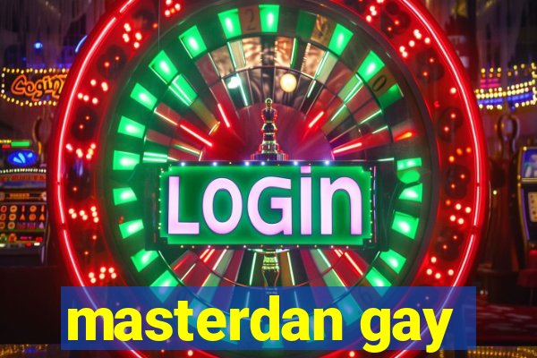 masterdan gay